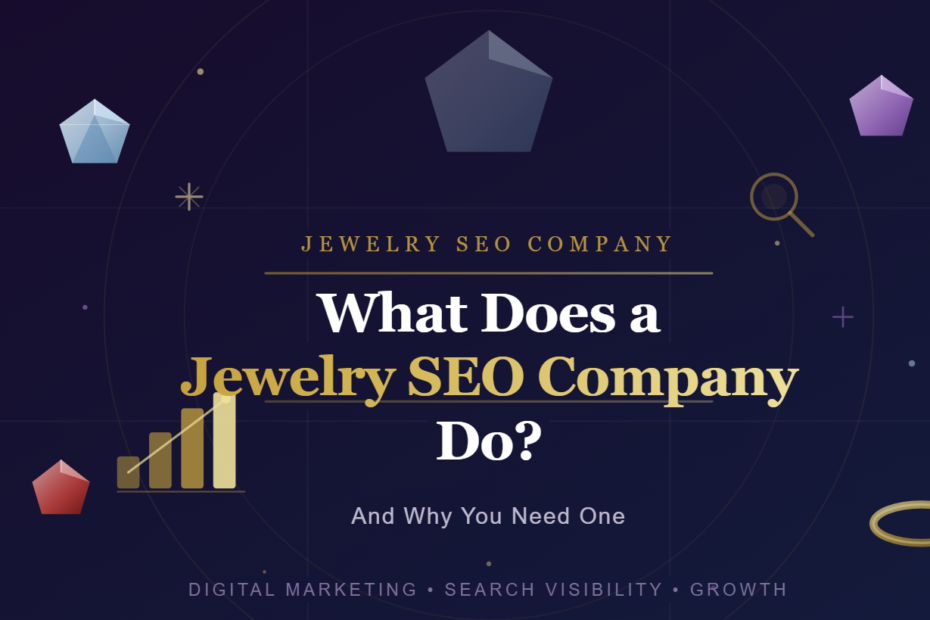 What Does a Jewelry SEO Company Do?